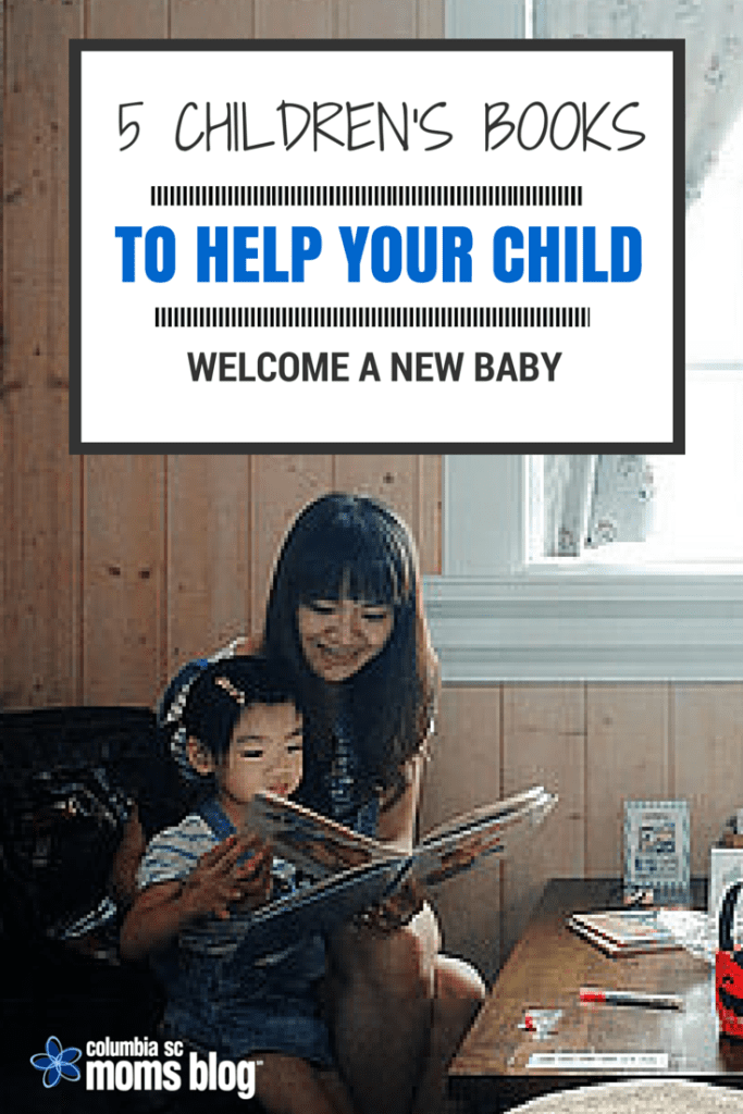 5 CHILDRENS BOOKS TO HELP YOUR CHILD WELCOME A NEW BABY