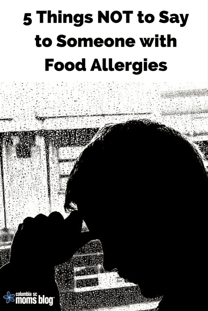 5 things not to say to someone with food allergies