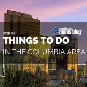 over 100 things to do in the columbia area