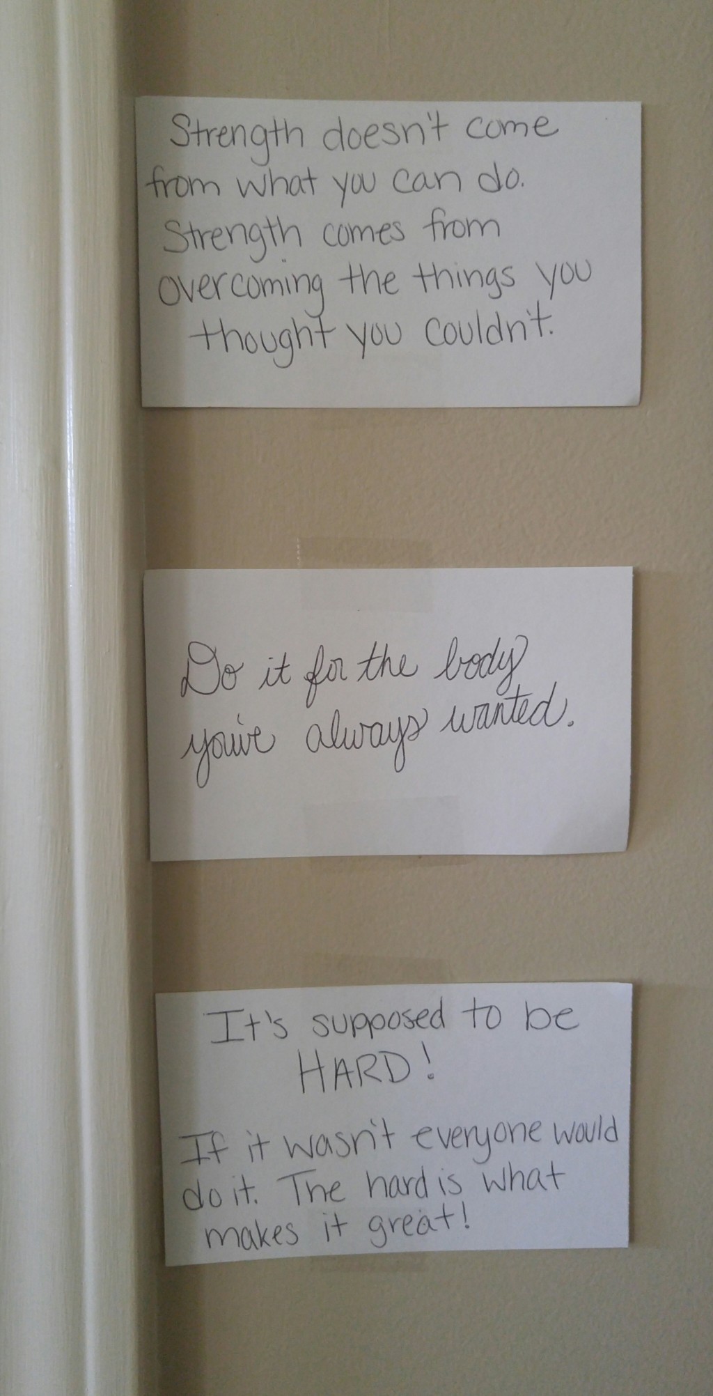 These note cards are posted on the wall in the room where I workout.