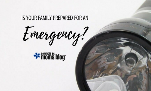 Is Your Family Prepared for an Emergency - Columbia SC Moms Blog.