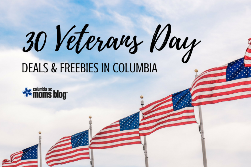 30 Veterans Day Deals & Freebies in Columbia - Columbia SC Moms Blog