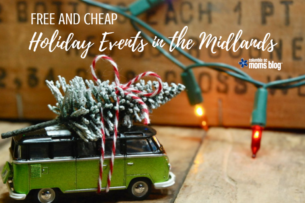 Free and Cheap Holiday Events in the Midlands - Columbia SC Moms Blog