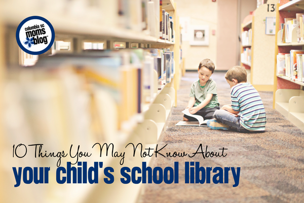 10 Things You May Not Know About Your Child’s School Library | Columbia SC Moms Blog