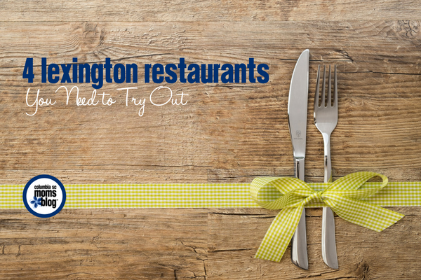 4 Lexington Restaurants You Need to Try Out | Columbia SC Moms Blog