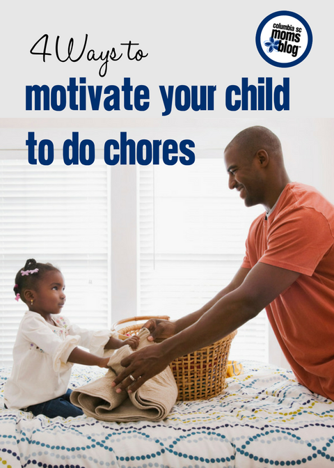4 Ways to Motivate Your Child to Do Chores | Columbia SC Moms Blog