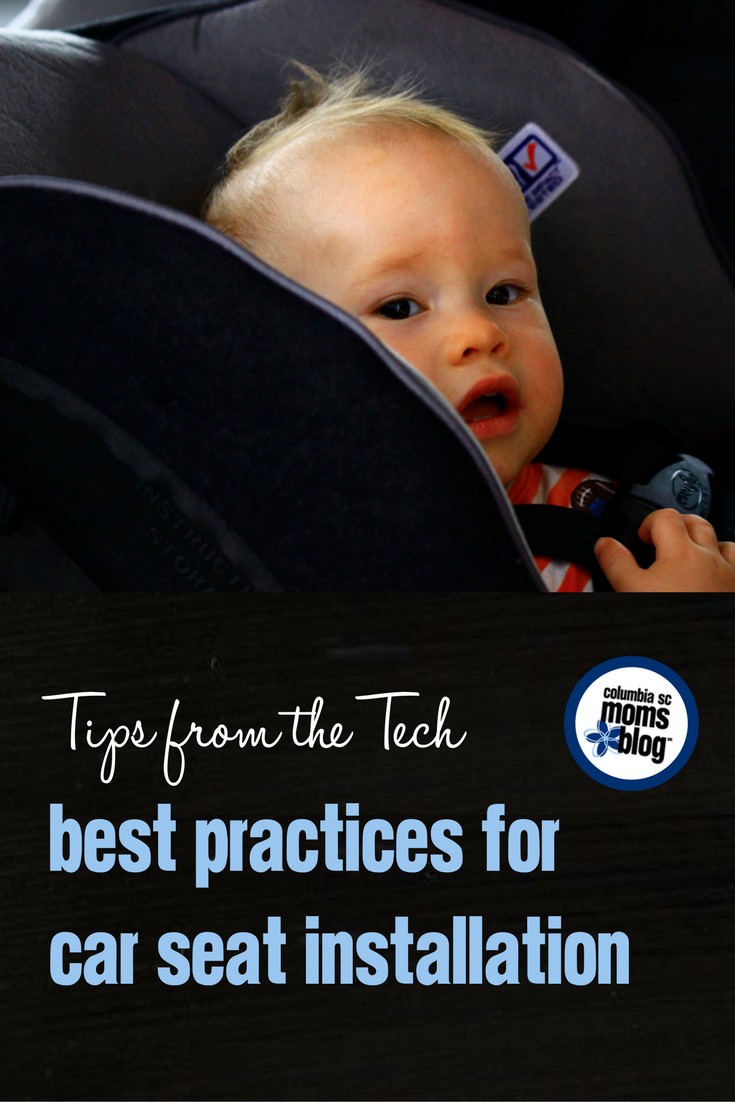 Best Practices for Car Seat Installation | Columbia SC Moms Blog