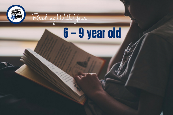 Reading With Your 6 - 9 Year Old | Columbia SC Moms Blog