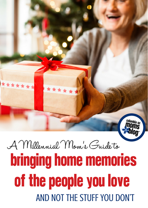 A Millennial Mom’s Guide to Bringing Home Memories of the People You love, and Not the Stuff You Don’t | Columbia SC Moms Blog