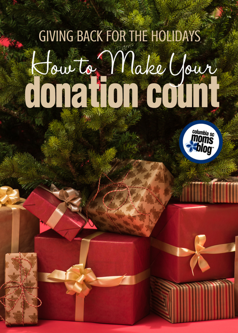 Giving Back for the Holidays :: How to Make Your Donation Count | Columbia SC Moms Blog
