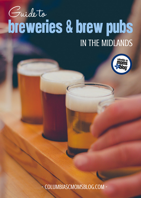 Guide to Breweries and Brew Pubs in the Midlands | Columbia SC Moms Blog