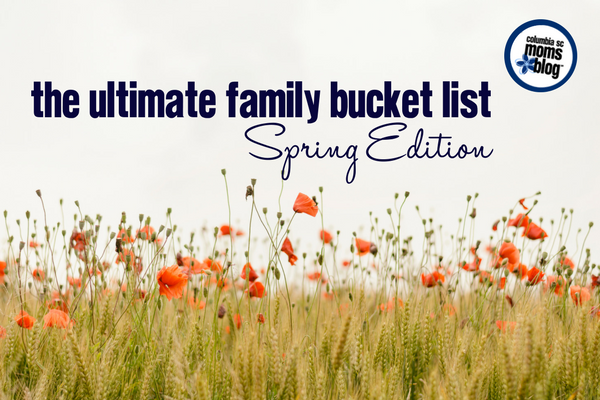 The Ultimate Family Bucket List :: Spring Edition | Columbia SC Moms Blog