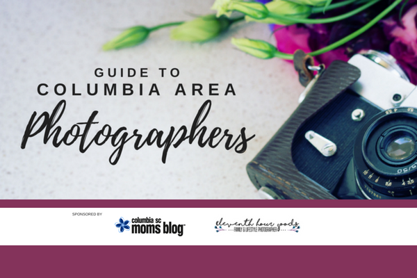 Guide to Columbia Area Photographers - featured image 2018 | Columbia SC Moms Blog