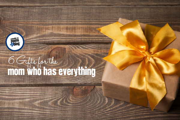 6 Gifts for the Mom Who Has Everything - Columbia SC Moms Blog